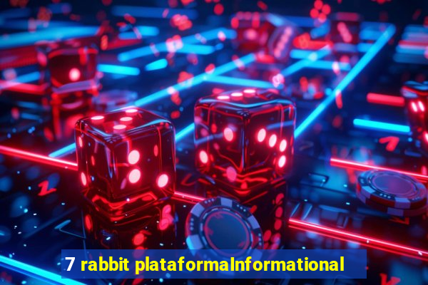 7 rabbit plataformaInformational